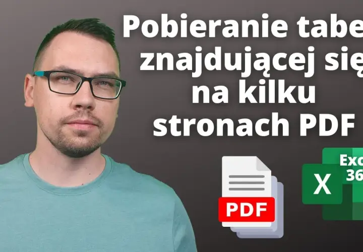 Jak przenieść tabelę z PDF do Excela w prosty sposób bez błędów