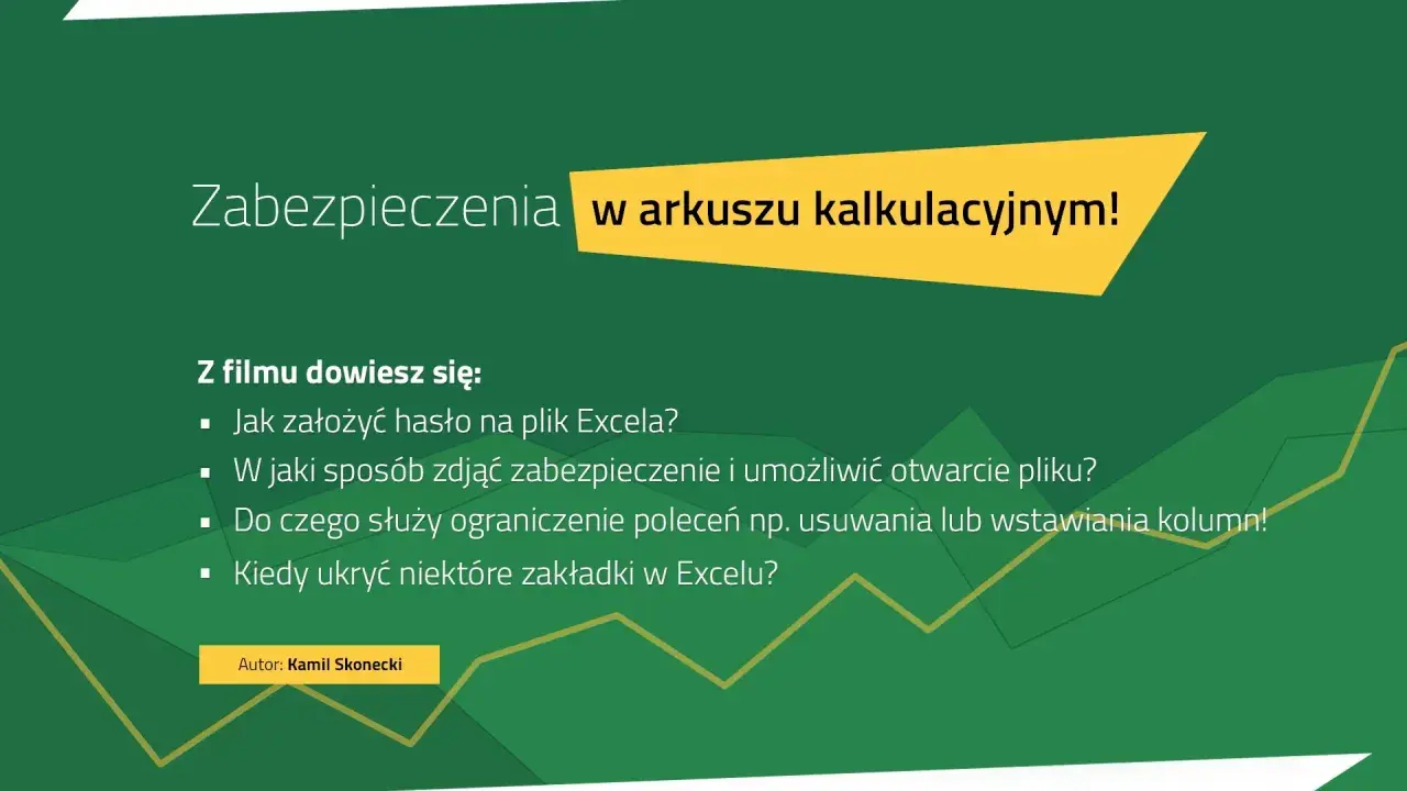 Zabezpieczenia w arkuszu kalkulacyjnym. Dowiedz się, jak wyłączyć ochronę arkusza Excel, założyć hasło i ukryć zakładki.